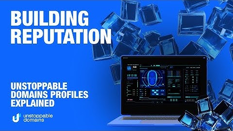 Building Reputation: Unstoppable Domains Profiles Explained