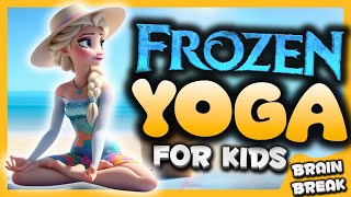 🌞FROZEN YOGA🧘‍♀️Calming yoga for kids🏖️ Summer Brain Break✨ Danny Go Noodle inspired🧘‍♂️❄️