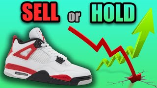 Should You SELL or HOLD The Jordan 4 RED CEMENT ?