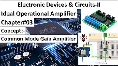 Electronic Devices & Circuits-II | Chapter#03 | Common Mode Gain | Thomas Floyd | Op-Amplifier