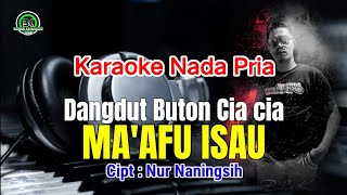 Karaoke Dangdut Buton ' MA'AFU ISA'U ' Nada Pria