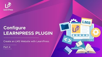 Configure LearnPress Plugin - Create an LMS Website with LearnPress (Part 4)