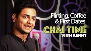 Chai Time Comedy with Kenny Sebastian - Flirting, Coffee & First Dates