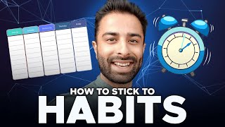 How to FINALLY Make Your Good Habits Stick