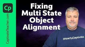 Adobe Captivate QuickTip - Fixing Multi State Object Alignment Issues