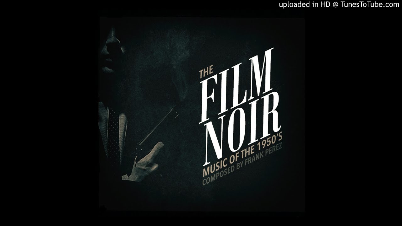 Various Artists - Film Noir ! -  Music