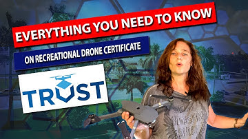 FAA DRONE TRUST Certification - Everything You Need To Know