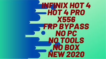 Infinix hot 4 hot 4 pro X556 remove google account frp bypass tested 100% without pc, new method