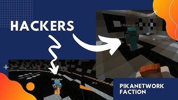 Pikacraft Faction Mineloder and Killergod Hackers !!!!!!!!!