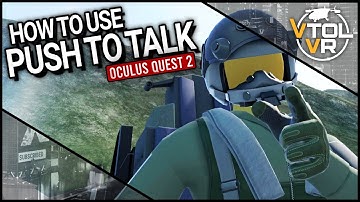 How to use PUSH TO TALK (PTT) in VTOL VR
