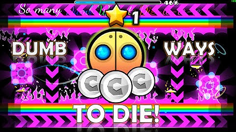 Dumb ways To Die! By: SweetDude Geometry Dash Latino!