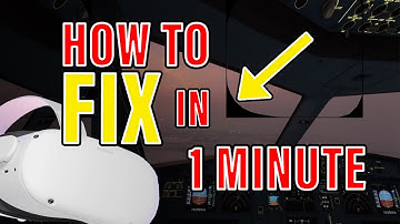 OCULUS QUEST 2 - BLACK BOX FIX - MSFS 2020 VR
