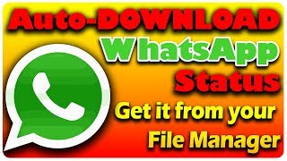 Auto Download Status. WhatsApp Trick to get status from your Mobile file manager. Dont ask to send. screenshot 5