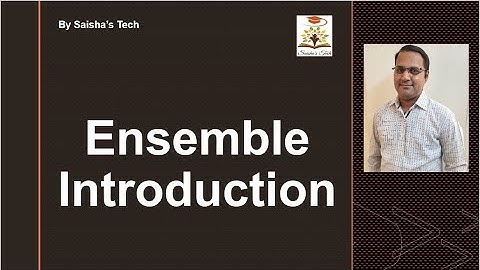 Ensemble Introduction