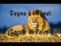 Degno è l'Agnel - Corale di Palmi