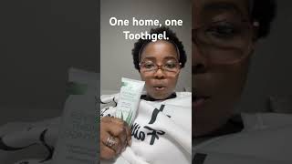 One home, one Toothgel.