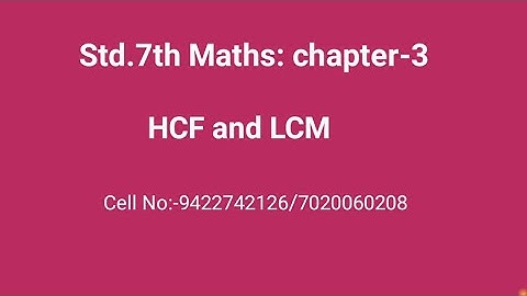 Std.7th Maths : Chapter: 3:- HCF and LCM - practice set 13