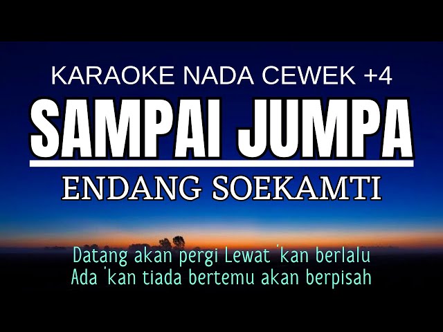 Sampai Jumpa - Endang Soekamti (Karaoke Female Key Nada Wanita +4) “lagu perpisahan sekolah” class=