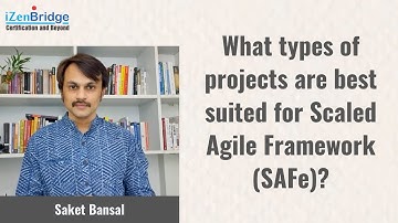 What types of projects are best suited for Scaled Agile Framework (SAFe®)? | SAFe® Framework