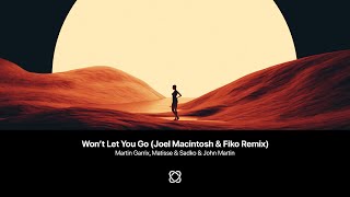 Download Mp3 Martin Garrix, Matisse & Sadko & John Martin - Won’t Let You Go (Joel Macintosh & Fiko Remix) Gudang lagu Download Mp3 Martin Garrix, Matisse & Sadko & John Martin - Won’t Let You Go (Joel Macintosh & Fiko Remix)
