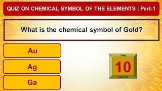 Quiz on chemical symbol of the elements Part 1 | Let's give a try | GK on chemical elements Part1