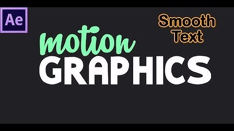 Smooth Text Animation in After Effects - After Effects Tutorial - Writing and Masking