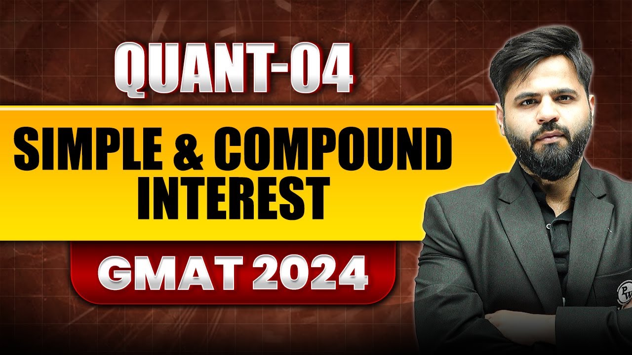 Simple and Compound Interest 04 | GMAT Quant Foundation - YouTube