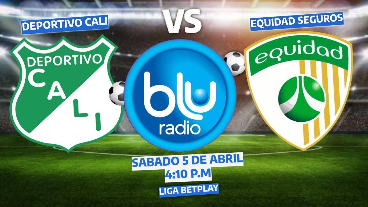 🔴 EN VIVO 🔴 DEPORTIVO CALI VS LA EQUIDAD | LIGA 1 - 2025 | FÚTBOL ...