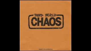 Video thumbnail of "Third World Chaos - We are the one"