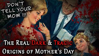 The Real Dark & Tragic Origins of Mother's Day | History