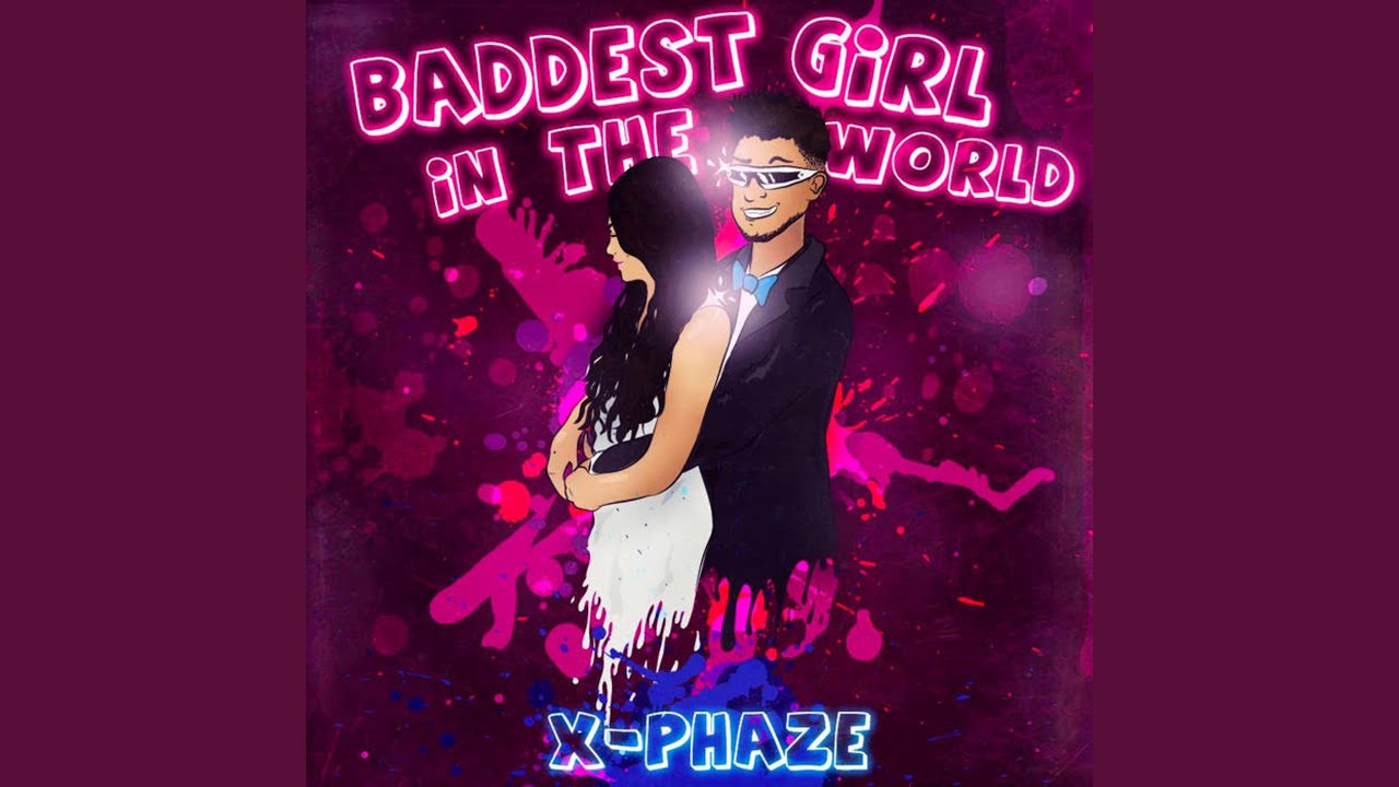 Baddest Girl in the World - YouTube