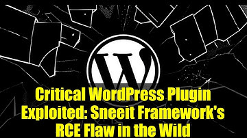 Critical WordPress Plugin Exploited: Sneeit Framework