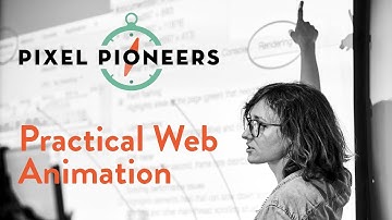 Practical Web Animation — Lisi Linhart | Pixel Pioneers Bristol 2019