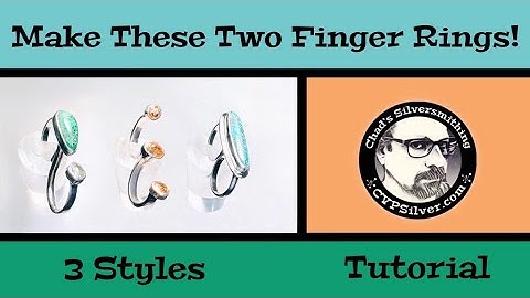 3 Styles of 2-Finger Rings:  A Silversmithing Tutorial