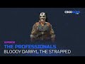 Bloody Darryl The Strapped | The Professionals - Gameplay Showcase