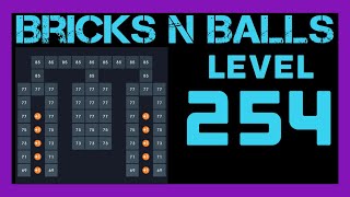 Bricks N Balls Level 254                  3 Stars