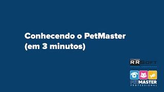Conhecendo o PetMaster (em 3 minutos) screenshot 1