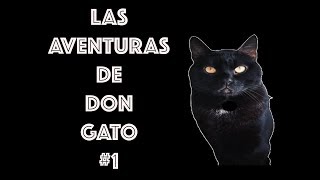 Las Aventuras De Don Gato