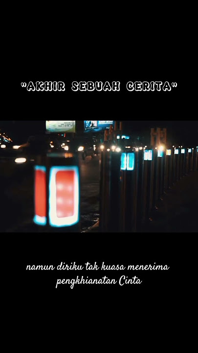 akhir sebuah cerita #liriklagu #status
