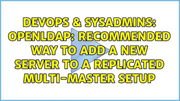OpenLDAP: recommended way to add a new server to a replicated multi-master setup