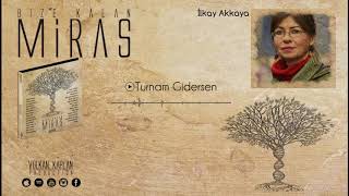 Video thumbnail of "İlkay Akkaya / Turnam Gidersen [Bize Kalan Miras © Volkan Kaplan Production]"