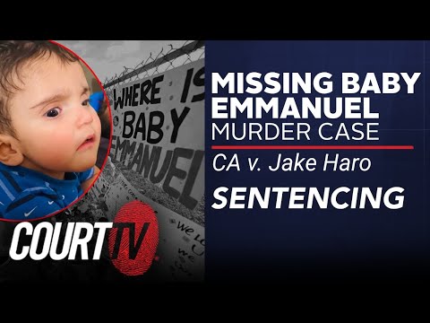 LIVE CA V Jake Haro Sentencing Missing Baby Emmanuel Murder Case