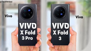 Choice Is Yours:- Vivo X Fold 3 Pro Vs Vivo X Fold 3 ⚡ full Details