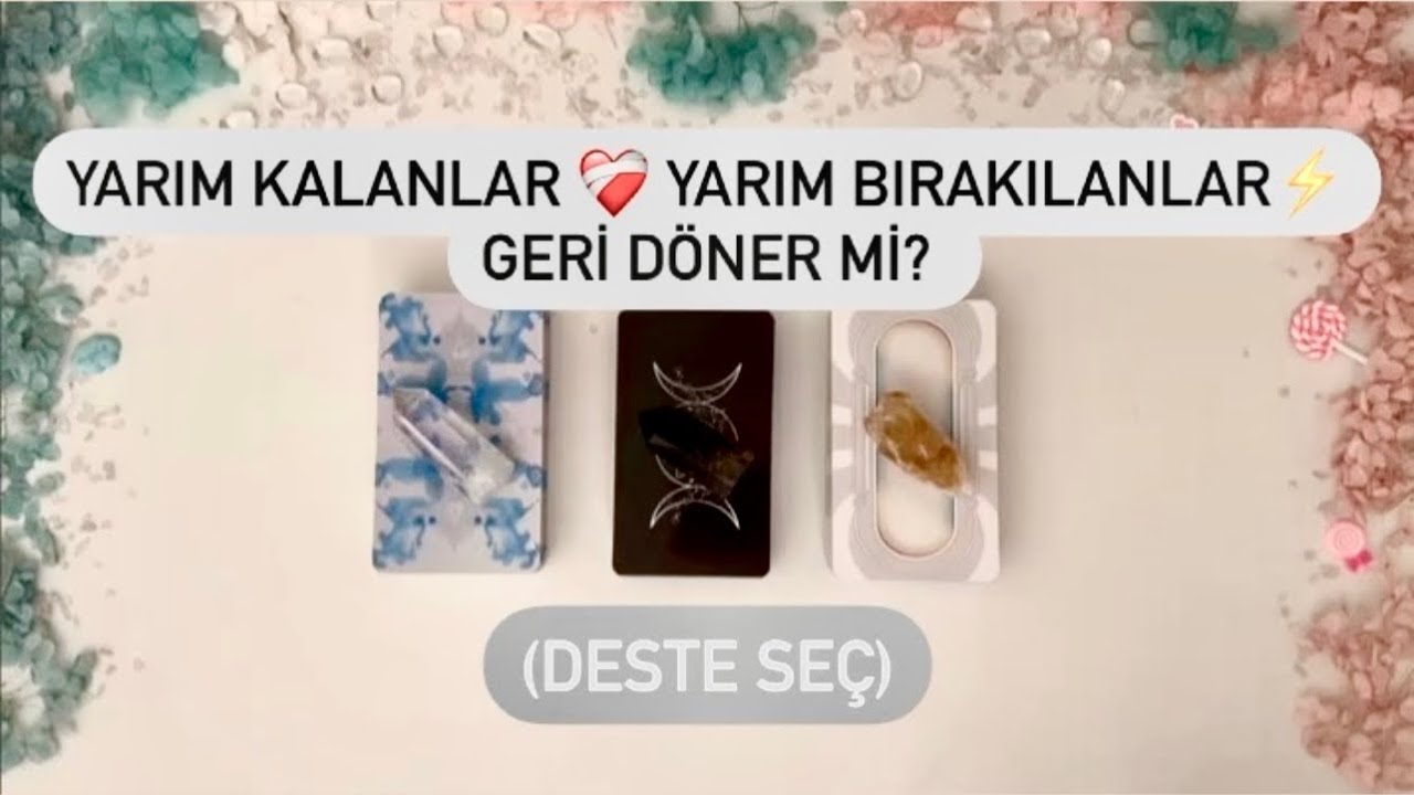 Yarım Kalanlar ❤️‍🩹 Yarım Bırakılanlar⚡️Geri Döner Mi? Bensiz Nasıl? Arayacak Mı?⚡️💌Tarot✨
