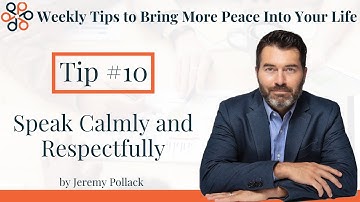Speak Calmly to Resolve Conflict | Dr. Jeremy Pollack