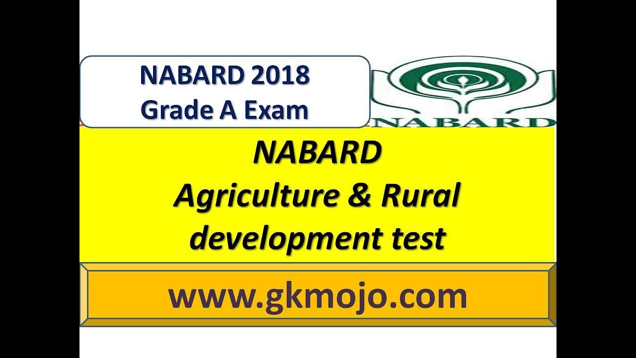 NABARD Agriculture and Rural Development Test | NABARD 2019 Grade A/B ...