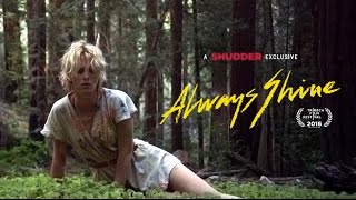 Always Shine ( Trailer) - A Shudder Exclusive