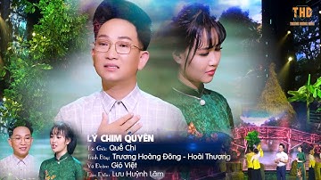Tân Cổ: LÝ CHIM QUYÊN - NS TRƯƠNG HOÀNG ĐÔNG & HOÀI THƯƠNG