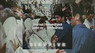 Sherine | Kalam Eineh (sped up + tambourine) Resimi