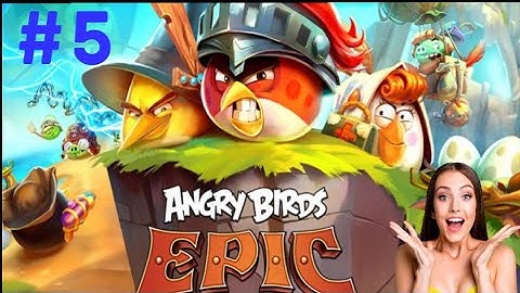 Angry Birds Epic RPG - Gameplay Walkthrough Part 5 (Android & iOS) #angrybirds #androidgames